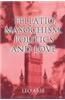 Fellatio, Masochism, Politics and Love
