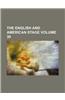 The English and American Stage Volume 30