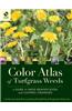 Color Atlas of Turfgrass Weeds