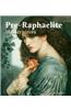 Pre-Raphaelite Masterpieces