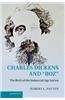 Charles Dickens and 'Boz': The Birth of the Industrial-Age Author