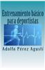 Entrenamiento Basico Para Deportistas: Todo Lo Que Necesitas Saber Para Ser Un Gran Deportista