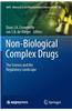 Non-Biological Complex Drugs: The Science and the Regulatory Landscape