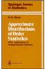 Approximate Distributions of Order Statistics