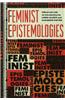 Feminist Epistemologies
