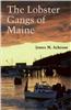 The Lobster Gangs of Maine