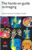 The Hands-On Guide to Imaging