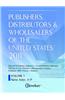 Publishers, Distributors & Wholesalers in the Us 2 Volume Set 2011