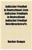 Judischer Friedhof in Deutschland: Judischer Friedhof Im Saarland, Judischer Friedhof in Baden-Wurttemberg, Judischer Friedhof in Bayern