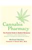 Cannabis Pharmacy: The Practical Guide to Medical Marijuana