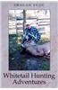 Whitetail Hunting Adventures