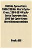 2009 in Cyclo-Cross: 2008-2009 in Men's Cyclo-Cross, 2009-2010 Cyclo-Cross Superprestige, 2009 Uci Cyclo-Cross World Championships