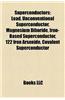 Superconductors: Lead, Unconventional Superconductor, Organic Superconductor, Magnesium Diboride, 122 Iron Arsenide, Iron-Based Superco