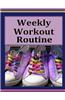 Weekly Workout Routine