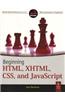 Beginning Html, Xhtml, Css, And Javascript