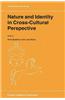 Nature and Identity in Cross-Cultural Perspective