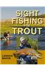 Sight Fishing for Trout