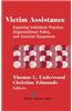 Victim Assistance: Exploring Individual Practice, Organizational Policy and Societal Responses