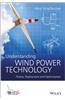 Understanding Wind Power Technology: Theory, Deployment and Optimisation