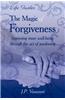 Magic Of Forgiveness