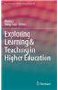 Exploring Learning & Teaching in Higher Education