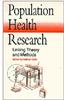 Population Health Research: Linking Theory and Methods