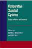 Comparative Socialist Systems: Essays on Politics and Economics