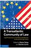 A Transatlantic Community of Law: Legal Perspectives on the Relationship Between the EU and US Legal Orders