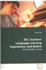 Efl Teachers Language Learning Experiences and Beliefs