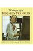 The Amazing Life of Benjamin Franklin