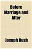 Before Marriage and After