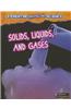 Solids, Liquids, and Gases