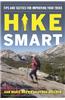 Hike Smart: Tips and Tactics for Improving Your Treks
