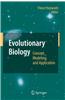 Evolutionary Biology: Concept, Modeling, and Application