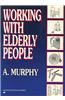Working with Elderly People