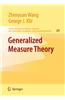 Generalized Measure Theory
