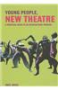 Young People, New Theatre
