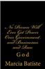 No Person Will Ever Get Power Over Government and Businesses and the Race: God