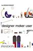 Designer Maker User
