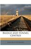 Bridge and Tunnel Centres