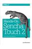 Hands-On Sencha Touch 2: A Real-World App Approach