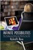Infinite Possibilities