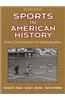 Sports in American History 2nd Edition: From Colonization to Globalization