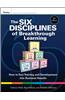 The Six Disciplines of Breakthrough Learning: How to Turn Training and Development Into Business Results