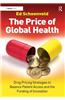 The Price of Global Health: Drug Pricing Strategies to Balance Patient Access and the Funding of Innovation