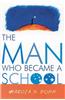 Man Who Became A School