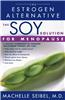 The Soy Solution for Menopause: The Estrogen Alternative
