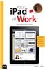 Your iPad at Work (covers iOS 5.1 on iPad, iPad2 and iPad 3rd Generation)