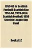 1959-60 in Scottish Football: Scottish Cup 1959-60, 1959-60 in Scottish Football, 1959 Scottish League Cup Final