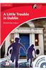 A Little Trouble in Dublin Level 1 Beginner/Elementary /Audio CD [With CDROM]
